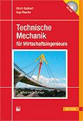 Inhaltsverzeichnis Ulrich Gabbert, Ingo Raecke Technische Mechanik für Wirtschaftsingenieure ISBN (Buch): 978-3-446-43253-6 ISBN (E-Book):