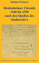 - 2 - Dieser Band setzt die Heidenheimer Chronik 1540 bis 1599 fort.