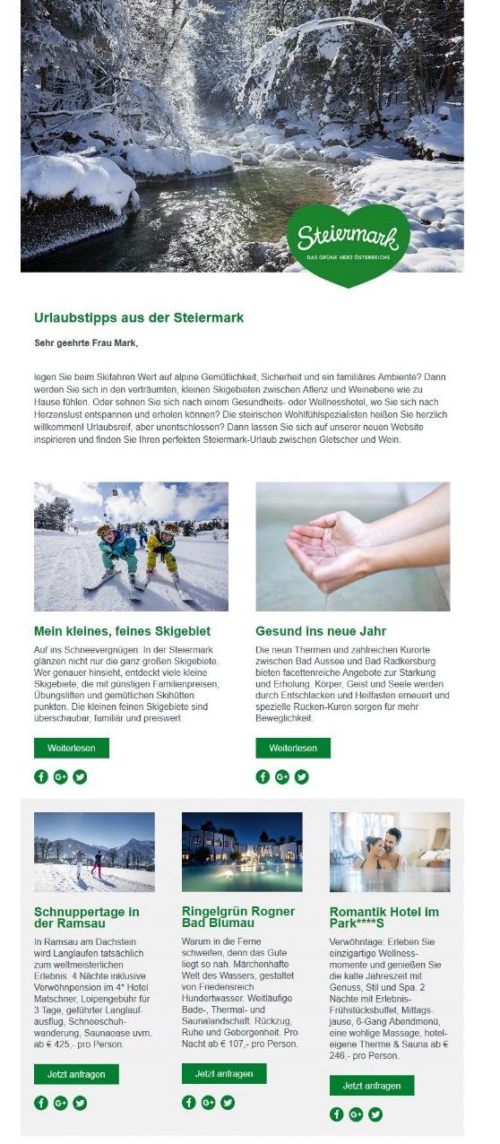 Seite 6 3. Steiermark-Newsletter Jeden Anfang des Monats wird der Steiermark-Newsletter versendet. Pro Monat haben drei Partner die Möglichkeit sich mit einem Eintrag zu präsentieren.