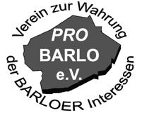 Pro Barlo e.v. Dachverband der Barloer Vereine und Gruppen Gregor Kampshoff Torfkamp 4, 46399 Bocholt-Barlo, Tel. 02871 33955 Mobil (0172) 8021656, E-Mail: g-kampshoff@versanet.de www.barlo-online.