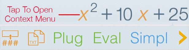 Algebra Kontextmenü Taste Funktion Ausgewählte Gleichung einfügen Die Gleichung als Text kopieren Eval Plug (In) Simpl Simplify Exp Expand Fact Factor F1, F2, F3 X, Y, Z, M Ungefähren Wert evaluieren