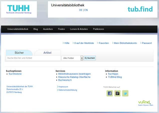TUBfind Suchmaschine zur Recherche nach TUHH-Beständen Umfasst auch Zeitschriftenartikel Auch Suche in TUB-Webseiten und TUB-Blog