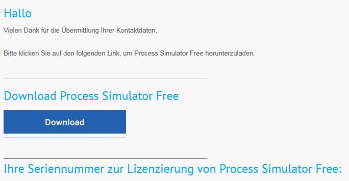 Schließen Sie alle geöffneten Anwendungen. Starten der Installation per Download Sie haben einen URL-Link zum Download von Process Simulator Free erhalten. (https://www.promodel.