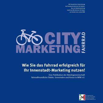 ... ist City-Marketing Fahrradförderung findet hauptsächlich lokal statt, deshalb hat fast jeder