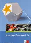 Schweizer Zahlenbuch 5 Schweizer Zahlenbuch 5 Schulbuch M2 Buch, 108 Seiten, illustriert, gebunden, 1.