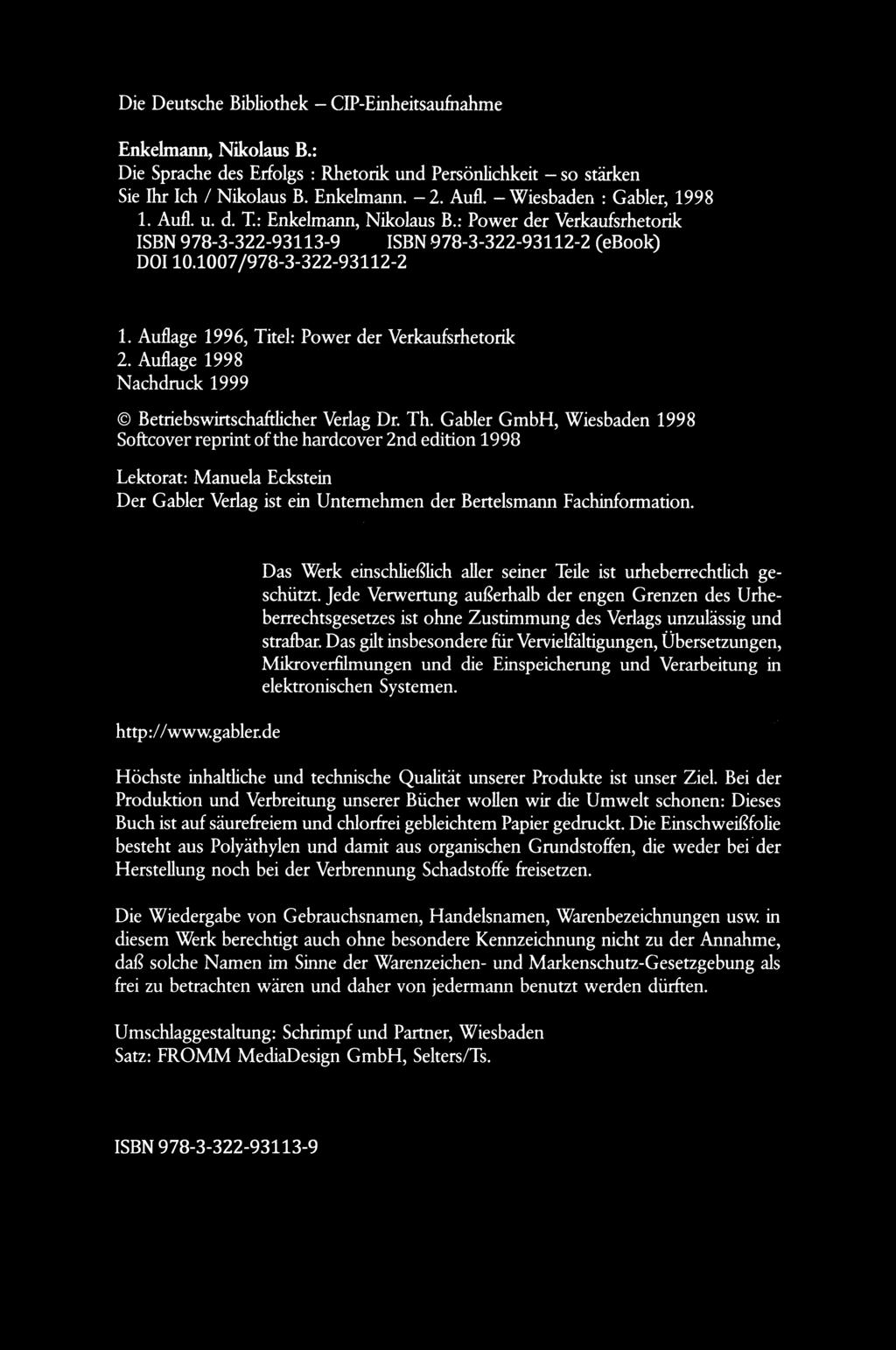 Die Deutsche Bibliothek - CIP-Einheitsaufnahme Enkelmann, Nikolaus B.: Die Sprache des Erfolgs : Rhetorik und Personlichkeit - so stacken Sie Ihr Ich / Nikolaus B. Enkelmann. - 2. Aufl.