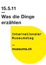 Gemeinsame Aktivitäten von ICOM Schweiz & VMS Internationaler Museumstag 2011 Anmeldung ab jetzt möglich Der internationale Museumstag 2011 findet am Sonntag, den 15. Mai, statt.