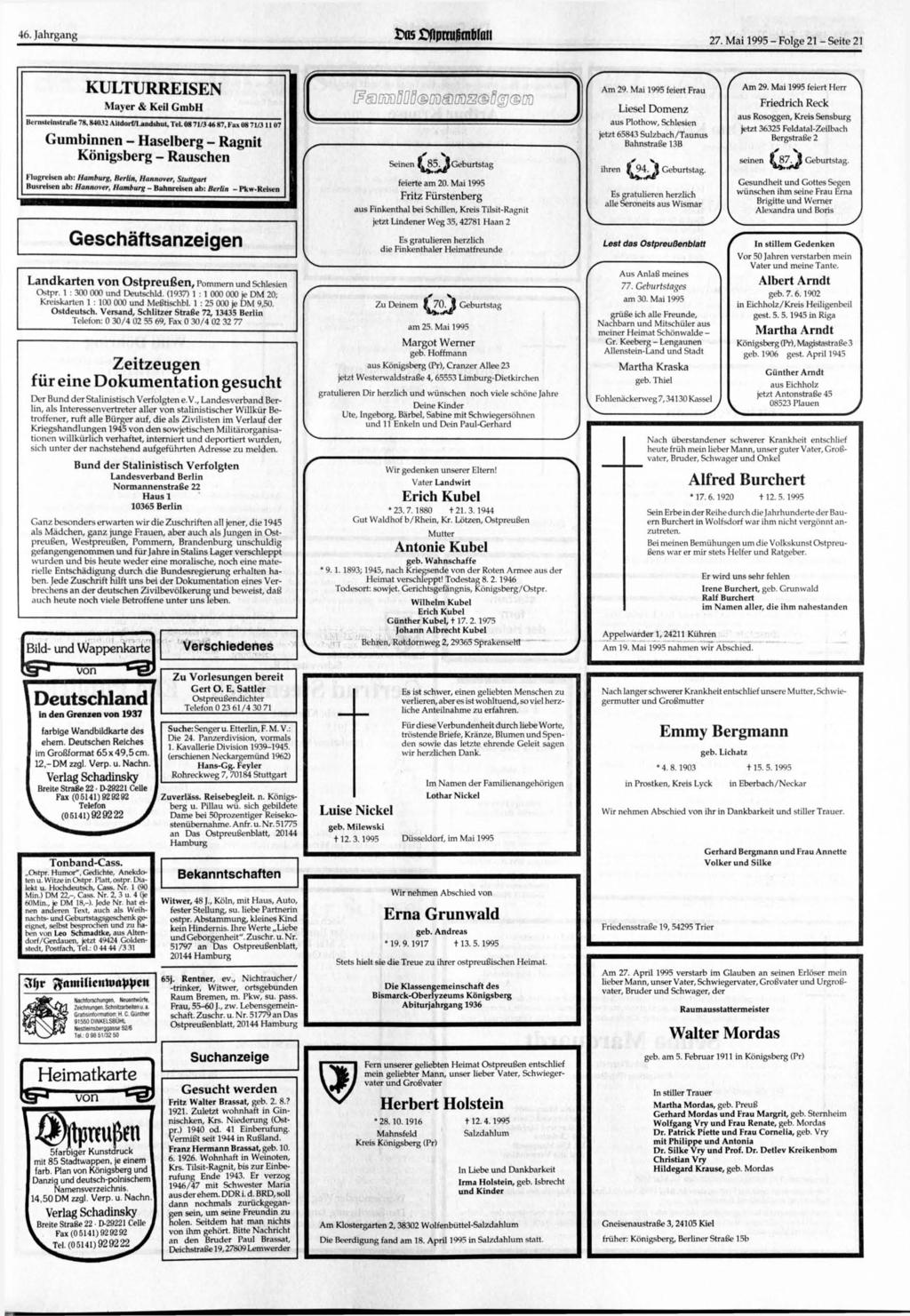 46. Jahrgang as flpnu8mbfoii 27. Mai 1995 - Folge 21 - Seite 21 KULTURREISEN Mayer & Keil GmbH Bernsteinstrafk 78.84032 Altdorf/I.andshut, Tel. 08 71/3 46 87.