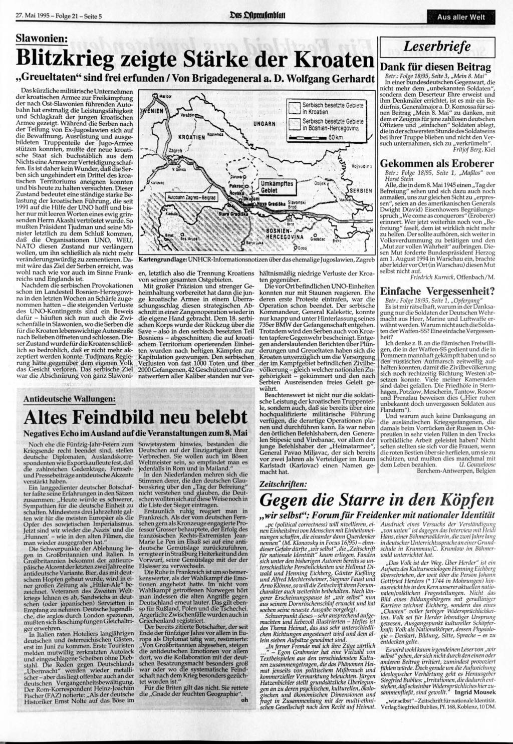 27. Mai 1995-Folge 21 - Seite 5 os Cfiprru^mljfnii Aus aller Welt Slawonien: Blitzkrieg zeigte Stärke der Kroaten Greueltaten" sind frei erfunden / Von Brigadegeneral a. D.