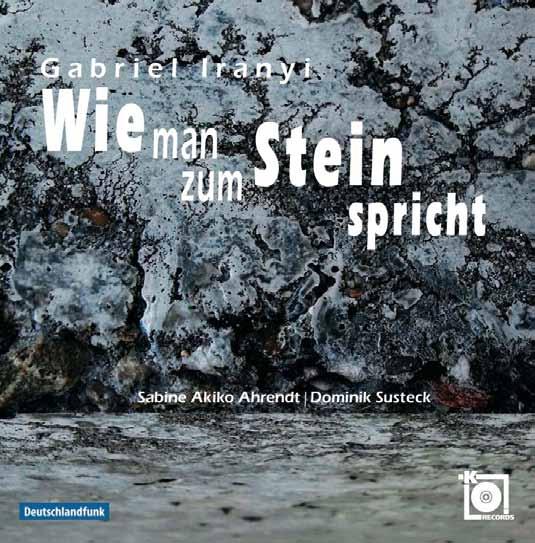 WIE MAN ZUM STEIN SPRICHT Mit der Orgel der Kunst-Station Sankt Peter ist eine neue CD des rumänischjüdischen Komponisten Gabriel Iranyi entstanden.