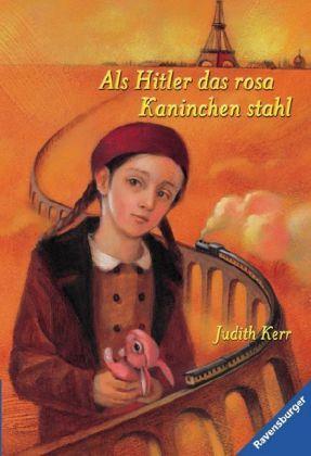 Kerr, Judith: Als Hitler das rosa Kaninchen stahl Ravensburg: Ravensburger Buchverl., 2011. - 239 S.