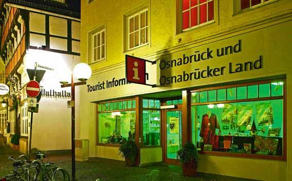 ADRESSEN Tourist Informationen ANZEIGEN TOURIST INFORMATION ER LAND Bierstraße 22-23, 49074 Osnabrück Tel. 0541 323-2202, Fax 0541 323-4342 www.osnabrueck.