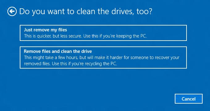 Wiederherstellung - 29 Wählen Sie [Remove files and clean the drive] (Dateien entfernen und Laufwerk säubern), wenn Sie den Computer nicht behalten. Dies wird länger dauern, aber sicherer sein.