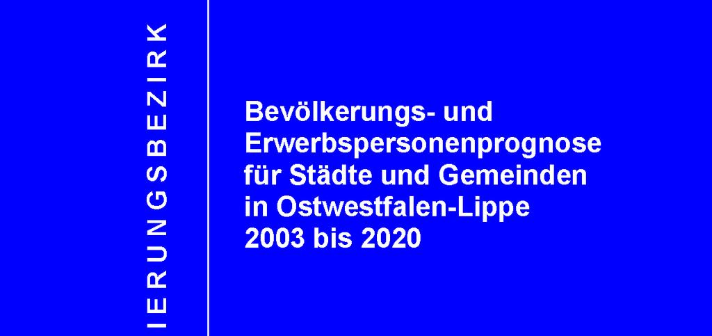 Bevölkerungsund für Städte und Gemeinden in Ostwestfalen-Lippe 2003 bis