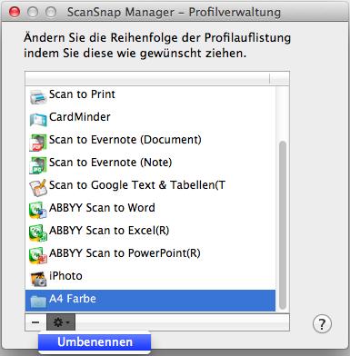 Profil (für Mac OS Benutzer) Profile umbenennen 1. Wählen Sie [Profilverwaltung] aus dem ScanSnap Manager Menü.