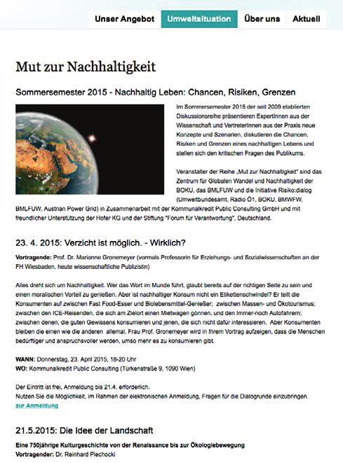 84 Ringvorlesungen Mehrere Hochschulen griffen die Themen der Buchreihe zur Zukunft der Erde im Rahmen von Ringvorlesungen auf, an denen Klaus Wiegandt, Dr.