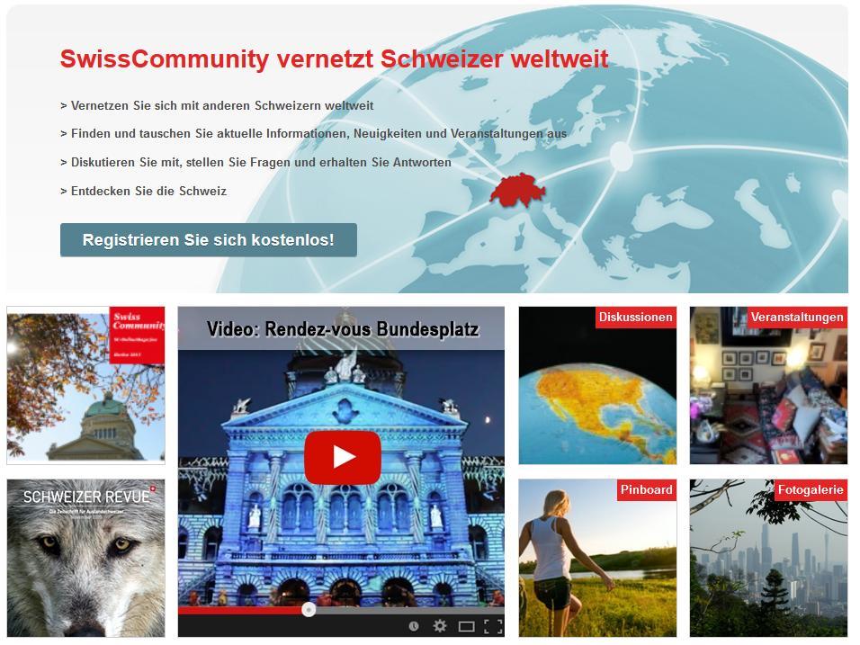 SwissCommunity.org Zielgruppe: Lancierung: Mitglieder: rund 762 000 Auslandschweizerinnen und -schweizer und alle interessierten Inlandschweizer 21.