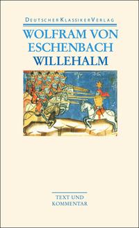 Deutscher Klassiker Verlag Leseprobe Eschenbach, Wolfram von Willehalm Herausgegeben von Joachim