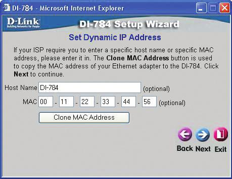 Wenn Sie Dynamic IP Address wählen, wird folgendes Fenster angezeigt: (wird hauptsächlich für Highspeed-Internet über Kabel genutzt) Klicken Sie auf die Schaltfl äche Clone MAC Address,