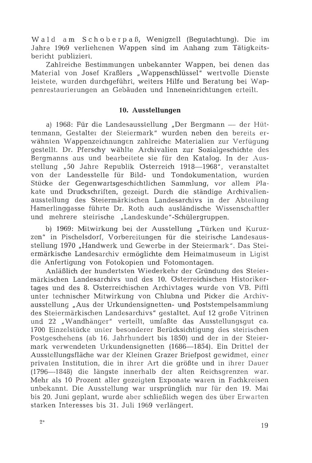 Wald am Schoberpaß, Wenigzeil (Begutachtung). Die im Jahre 1969 verliehenen Wappen sind im Anhang zum Tätigkeitsbericht publiziert.