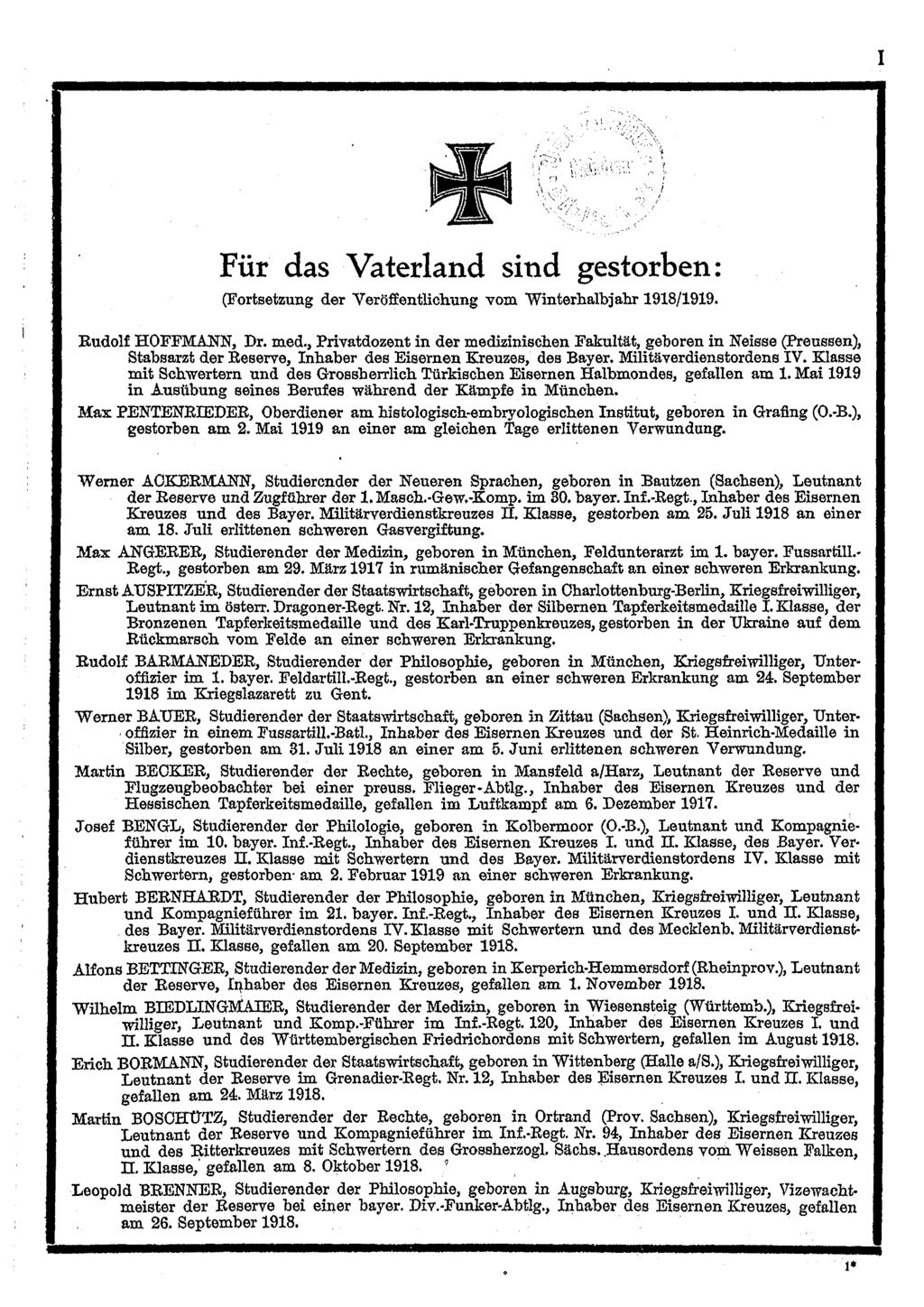 I Für das Vaterland sind gestorben: (Fortsetzung der Veröffentlichung vom Winterhalbjahr 1918/1919. Rudolf HOFFMANN, Dr. med.