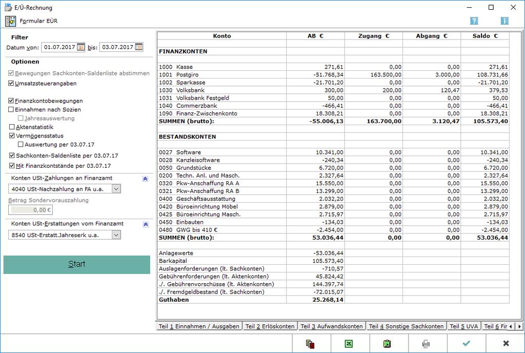 E-Ü-Rechnung Teil 7 Betriebsvermögen Die Bewegungen der Finanzkonten sowie die Bestandskonten der Kontenklasse 0 werden für den gewählten Zeitraum angezeigt.