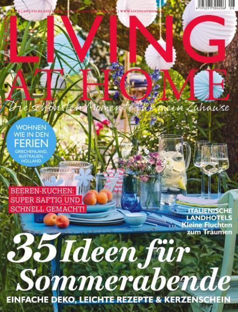 22 LIVING AT HOME LIVING AT HOME ist die Zeitschrift für die Dinge, die das Leben zuhause schöner machen. Das einmalige Konzept bündelt die Themen Wohnen, Garten, Küche & Gäste in einem Magazin.