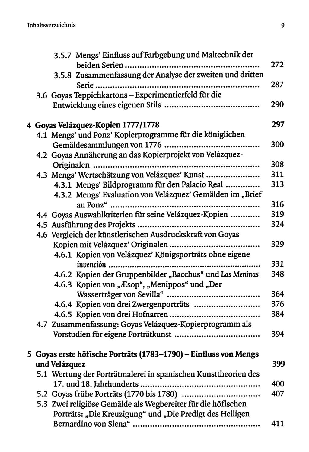 3.5.7 Mengs' Einfluss auf Farbgebung und Maltechnik der beiden Serien... 272 3.5.8 Zusammenfassung der Analyse der zweiten und dritten Serie... 287 3.