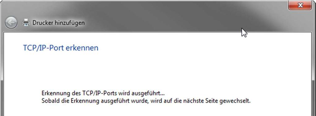 localhost Der Hostname ist Der Anschlussname ist P9100: (Achtung: Der Doppelpunkt ist erforderlich) [Weiter] Es dauert nun eine ganz Weile bis der