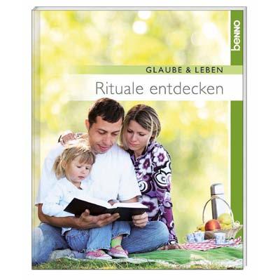 Leseprobe Rituale entdecken 20 Seiten, 14 x 17 cm, mit zahlreichen Farbabbildungen, Broschur ISBN 9783746238333