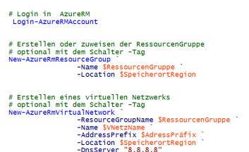 Beispiel für die Erstellung eines virtuellen Netzwerks snipp Quelltext # Erstellung eines virtuellen Netzwerks ARM cls $RessourcenGruppe = "TestRG" $SpeicherortRegion = "Westeurope" $VNetzName =