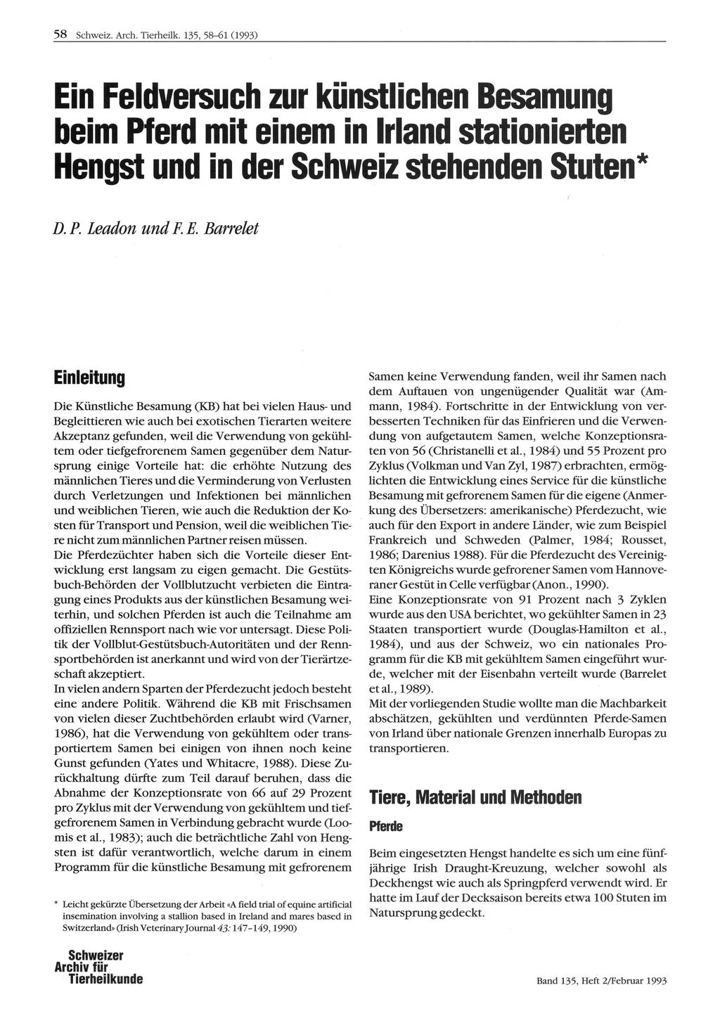58 Schweiz. Arch. Tierheilk. 135, 58-61 (1993) Ein Feldversuch zur künstlichen Besamung beim Pf