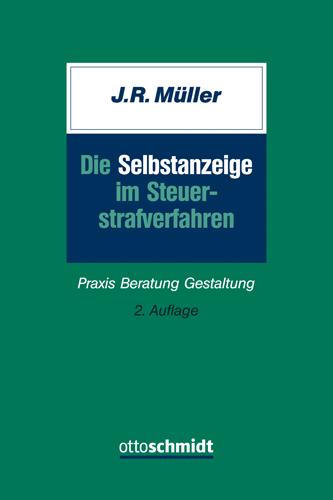 Leseprobe zu Müller Die Selbstanzeige im Steuerstrafverfahren Praxis Beratung Gestaltung 2.