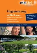 mobiel Forum-Programm 2015 ist da 17.12.14 Rund 70 Praxisveranstaltungen, Aktionen rund um Mobilität und Vorträge für alle Interessen und Altersgruppen gibt es auch 2015 bei mobiel.