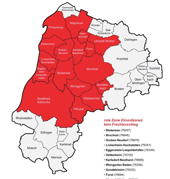 Lieferungen außerhalb der Grundzone: graue Zone nicht aufgeführte Ortschaften/Gemeinden bitte anfragen Rote Zone (Grundzone): kein Frachtzuschlag Stutensee (76297) Bruchsal (76646) Graben-Neudorf (