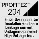 PROFITEST 204 Tester for DIN EN 60204 and VDE 0113 PROFITEST 204 Accessories Sample Displays, Menu-Driven Instrument Operation: Expanded Features for PROFITEST 204HP and 204HV Test voltage selectable
