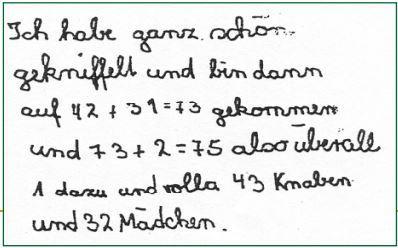 Ein Pfarrer besuchte zu Zeiten die Schule seines Ortes und fand stets, dass mehr Knaben als Mädchen waren.