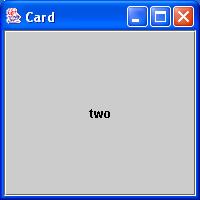 CardLayout: Beispiel public class Card extends Panel { CardLayout cards = new CardLayout(); public Card() { setlayout(cards); ActionListener listener = new ActionListener() { public void