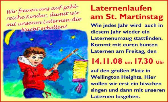 Laternenlauf in Wellington Heights (eingereicht von Birgit Jungblut) 13.11.09 um 17.30 Uhr Traditionsgemäß wird in Deutschland am 11.11. dem St.
