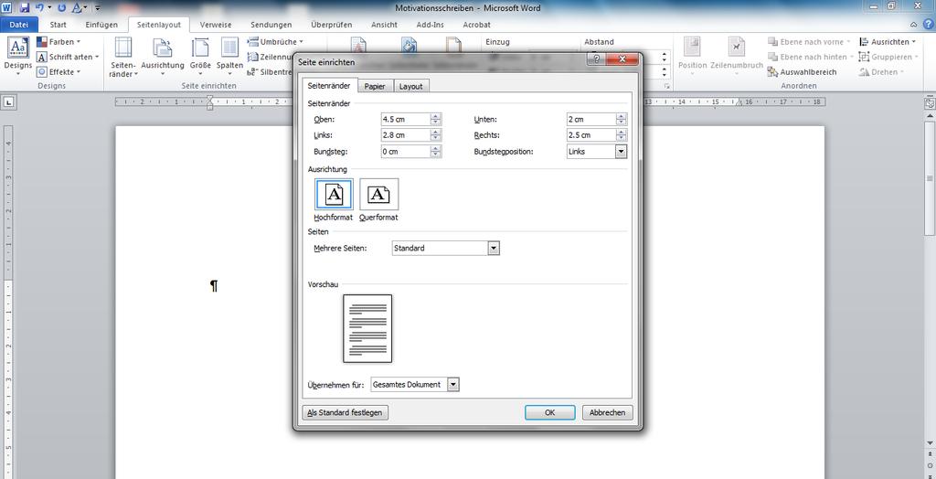 1. Motivationsschreiben erstellen Seitenränder formatieren Es öffnet sich