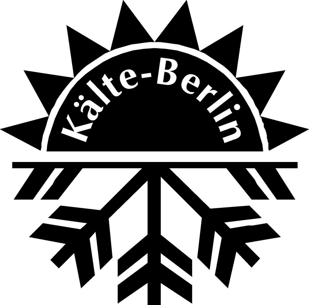 Gebrauchsanweisung Kälte-Berlin Am Pfarracker 41 12209 Berlin Fon: +49 30 74 10 40 22 Fax: +49 30 74 10 40 21 Mail: info@kaelte-berlin.