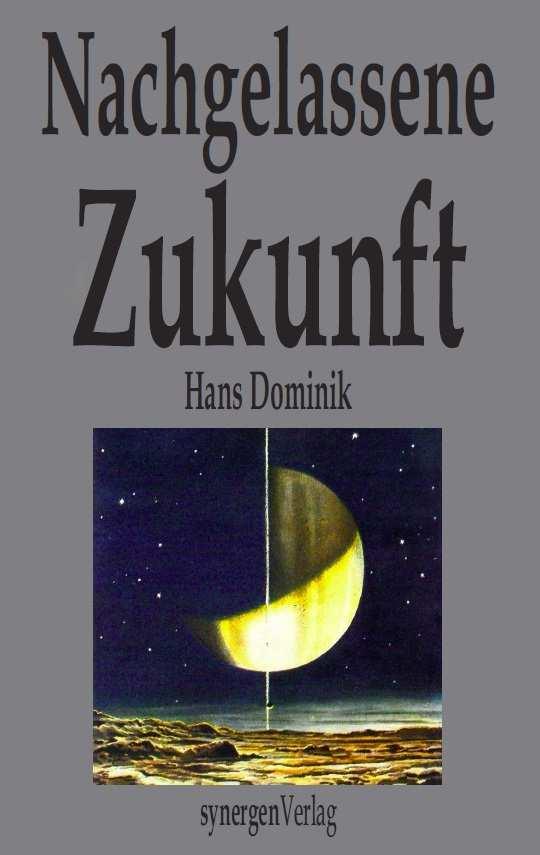 Energie 2000 Der letzte Roman von Hans Dominik aus dem Nachlass ISBN 978-3-946366-05-8 150 S.