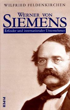 Siemens 1918 1945 München 1995 Biografie des Unternehmers Werner von Siemens.