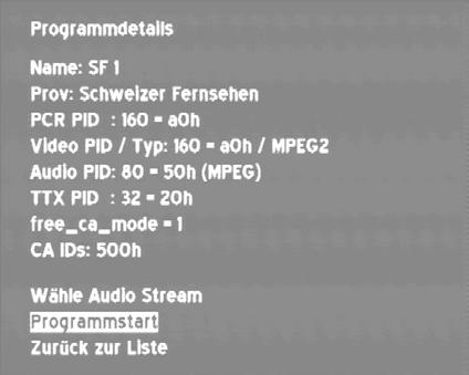 78 Kapitel 11 - MPEG-Decoder Man wählt ein Programm aus der Liste aus, indem man den Cursor mit Hilfe der Tasten bzw. auf den gewünschten Programmnamen bewegt.