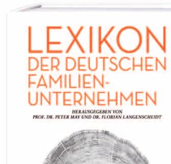 Das Lexikon der deutschen Familienunternehmen Das Lexikon der deutschen â Familienunternehmen erschien erstmals 2009 und ist seit Ende 2011 völlig vergriffen.