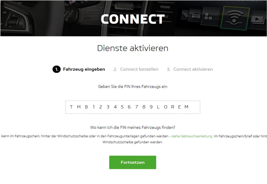 Connect Portal sablauf Schritt für Schritt 3. Geben Sie die 17-stellige Fahrzeug-Identifizierungsnummer (FIN) Ihres Fahrzeugs ein.