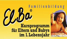 ElBa - Eltern und Babys im 1. Jahr Unterstützung und Begleitung für Eltern mit Babys ab der 6. Woche Dieses Programm richtet sich an Erziehende mit Babys im 1. Lebensjahr.