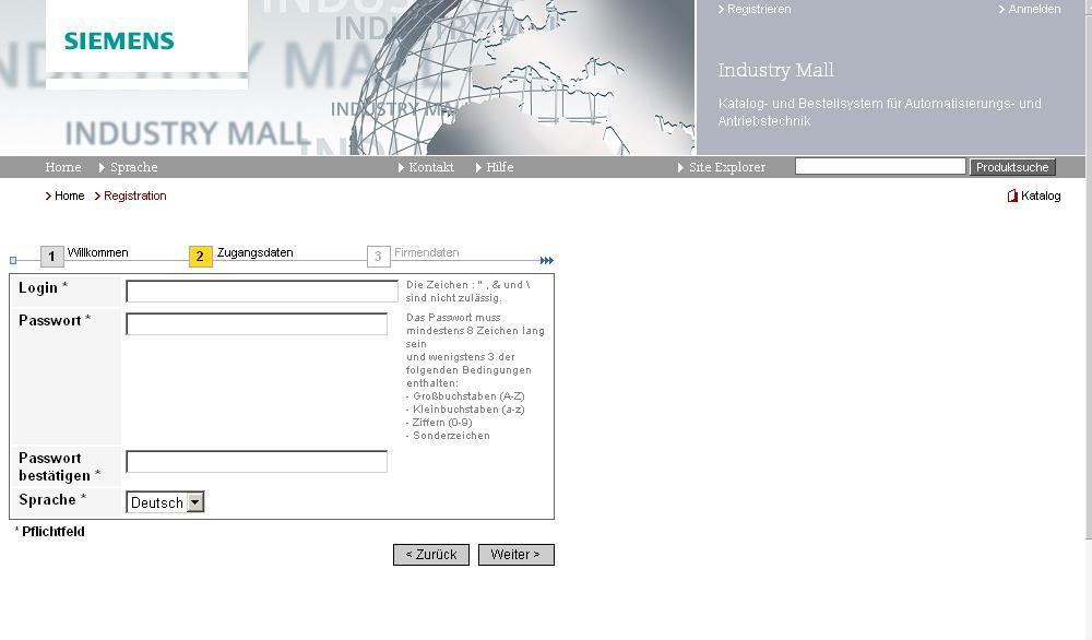Einstieg und Registrierung Erste Anmeldung Die Registrierung in der Industry Mall erfolgt in vier Schritten. Zuerst erhalten Sie unter Willkommen Registrierungshinweise.