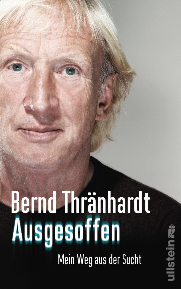 Leseprobe aus: Bernd Thränhardt Ausgesoffen 2013 by Ullstein Buchverlage