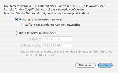 104/144 M15-Kamerahandbuch: Inbetriebnahme der Kamera *Bonjour: automatische Erkennung von Netzwerkdiensten in IP-Netzen Netzwerkadressen der Kameras umkonfigurieren Neben den Kameras im gleichen